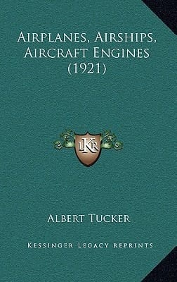 Airplanes, Airships, Aircraft Engines (1921)