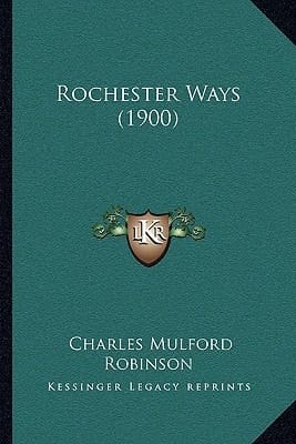 Rochester Ways (1900)