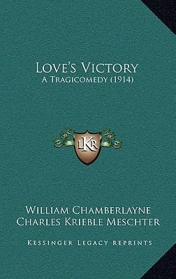 Love's Victory: A Tragicomedy (1914)