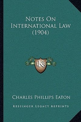 Notes On International Law (1904)