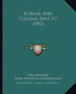 School And College Days V7 (1902)