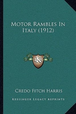 Motor Rambles In Italy (1912)