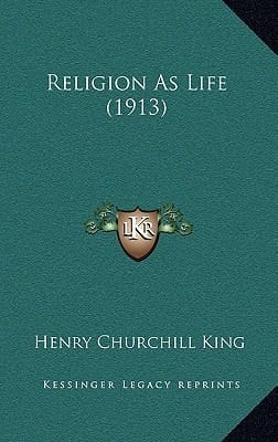 Religion As Life (1913)