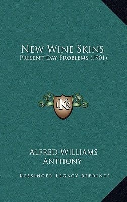 New Wine Skins: Present-Day Problems (1901)