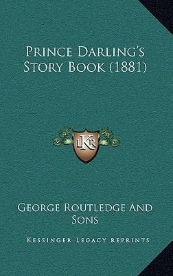 Prince Darling's Story Book (1881)