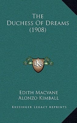 The Duchess Of Dreams (1908)