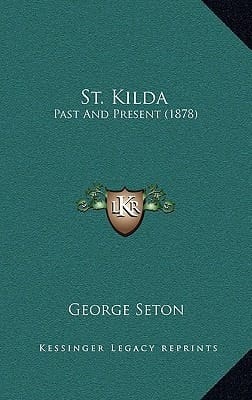 St. Kilda: Past And Present (1878)