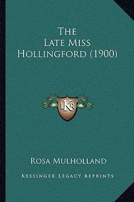 The Late Miss Hollingford (1900)