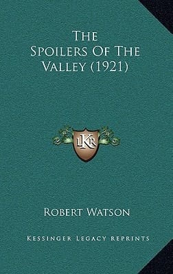 The Spoilers Of The Valley (1921)
