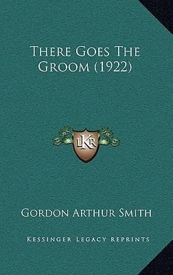 There Goes The Groom (1922)