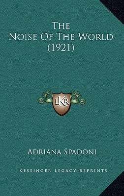The Noise Of The World (1921)