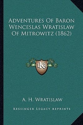 Adventures Of Baron Wenceslas Wratislaw Of Mitrowitz (1862)