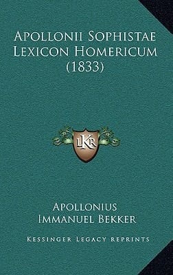 Apollonii Sophistae Lexicon Homericum (1833) (Latin Edition)