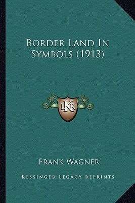 Border Land In Symbols (1913)