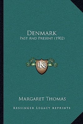 Denmark: Past And Present (1902)