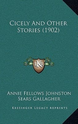 Cicely And Other Stories (1902)