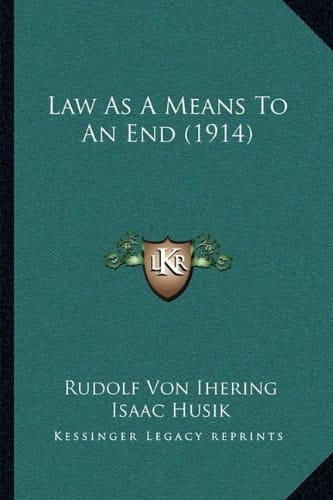 Law As A Means To An End (1914)