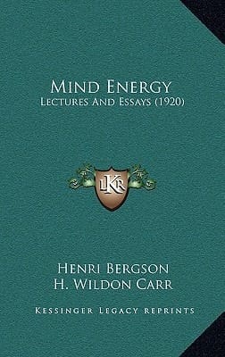 Mind Energy: Lectures And Essays (1920)