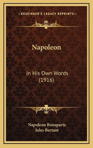 Napoleon: In His Own Words (1916)