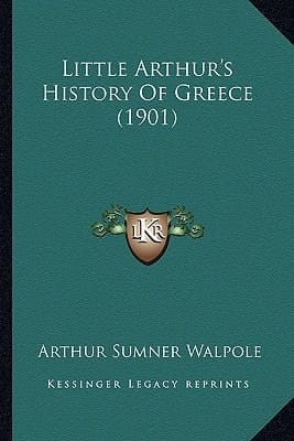 Little Arthur's History Of Greece (1901)