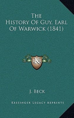 The History Of Guy, Earl Of Warwick (1841)