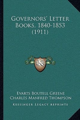 Governors' Letter Books, 1840-1853 (1911)