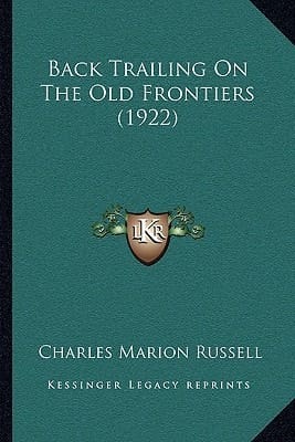 Back Trailing On The Old Frontiers (1922)