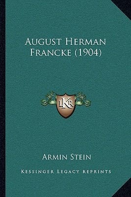 August Herman Francke (1904) (Latin Edition)
