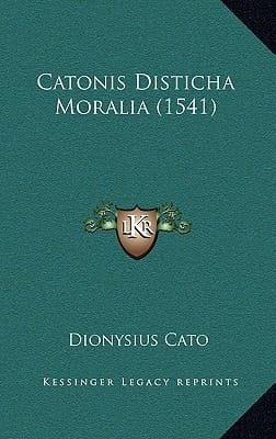 Catonis Disticha Moralia (1541) (Latin Edition)