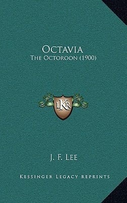 Octavia: The Octoroon (1900)