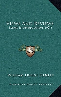 Views And Reviews: Essays In Appreciation (1921)