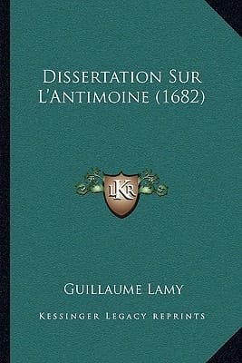 Dissertation Sur L'Antimoine (1682) (French Edition)