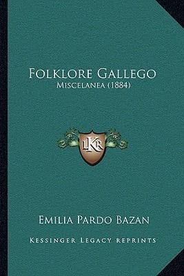 Folklore Gallego: Miscelanea (1884) (Spanish Edition)