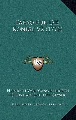 Farao Fur Die Konige V2 (1776) (German Edition)