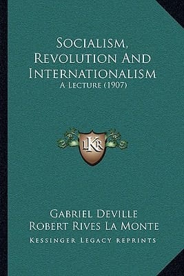 Socialism, Revolution And Internationalism: A Lecture (1907)