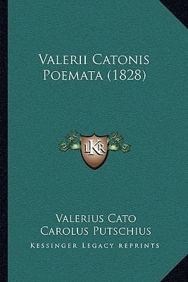 Valerii Catonis Poemata (1828) (Latin Edition)