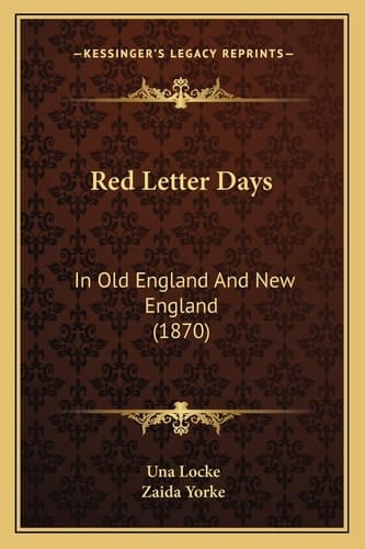 Red Letter Days: In Old England And New England (1870)