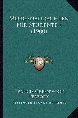 Morgenandachten Fur Studenten (1900) (German Edition)