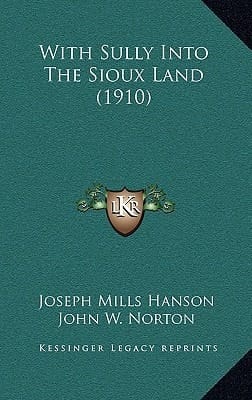 With Sully Into The Sioux Land (1910)