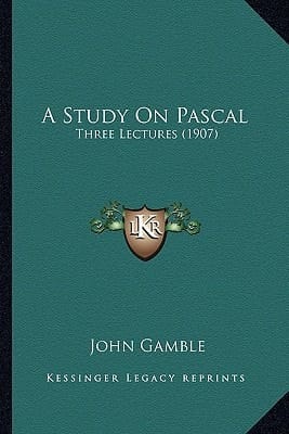 A Study On Pascal: Three Lectures (1907)