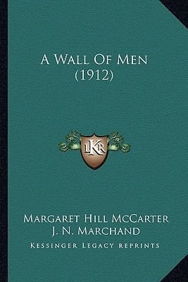 A Wall Of Men (1912)
