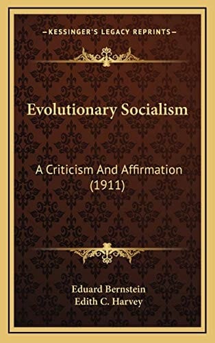 Evolutionary Socialism: A Criticism And Affirmation (1911)