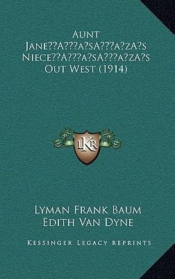 Aunt Jane’s Niece’s Out West (1914)