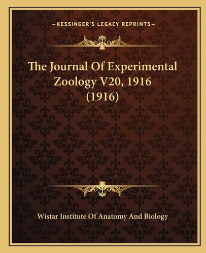 The Journal Of Experimental Zoology V20, 1916 (1916)