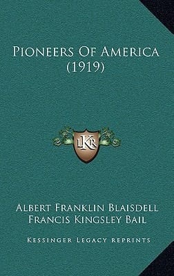 Pioneers Of America (1919)