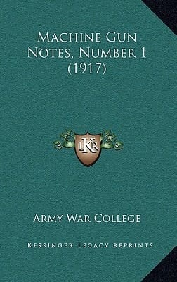 Machine Gun Notes, Number 1 (1917)