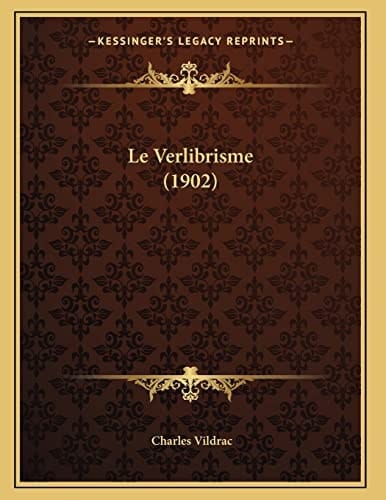 Le Verlibrisme (1902) (French Edition)