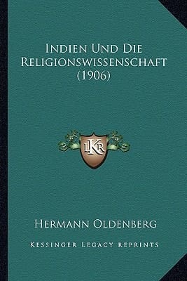 Indien Und Die Religionswissenschaft (1906) (German Edition)