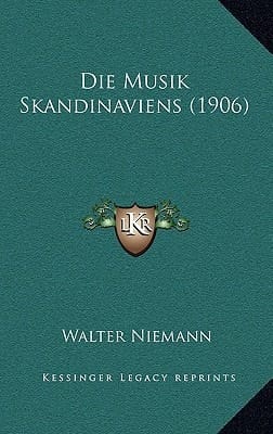 Die Musik Skandinaviens (1906) (German Edition)