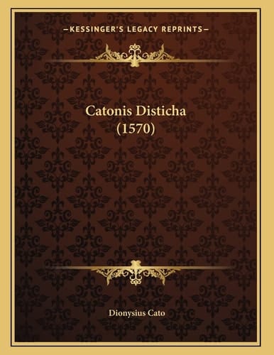 Catonis Disticha (1570) (Latin Edition)